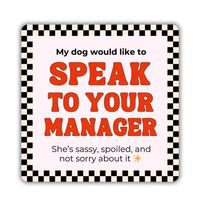 Bad Tags – Funny Dog Mom Sticker – Speak to Your Manager ✨