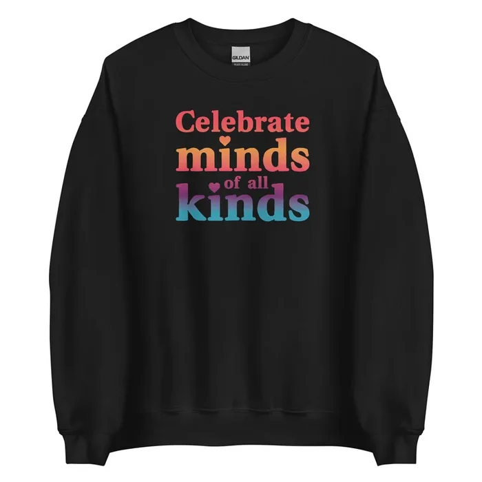 Celebrate Minds of All Kinds Crewneck Sweatshirt