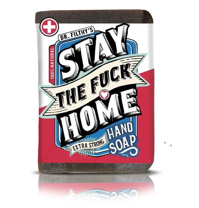 Filthy Farmgirl – Stay the Fuck Home – Extra Strong Hand Soap