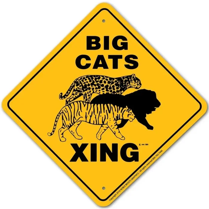 Noble Beasts – Big Cats X-ing Sign