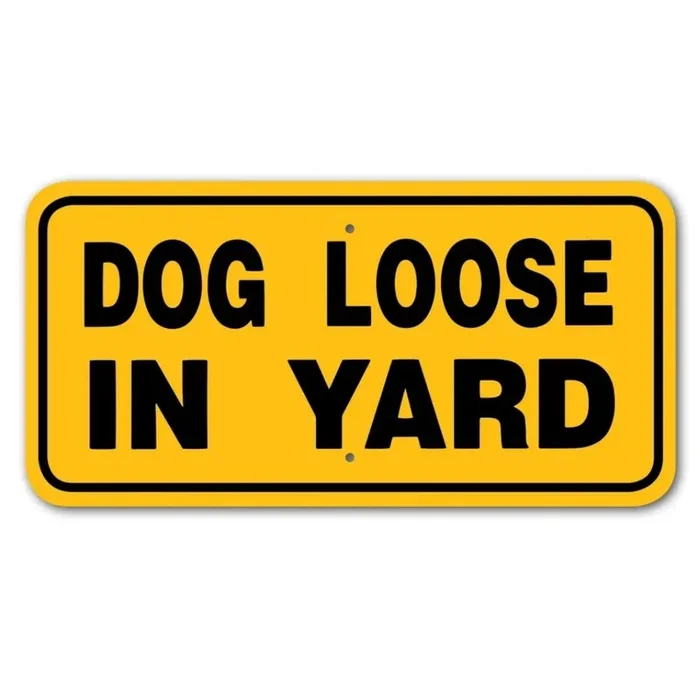 Noble Beasts – Dog Loose In Yard Sign